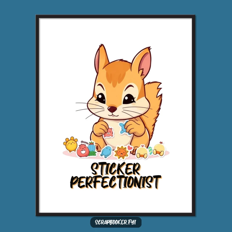 Funny Squirrel Sticker Artist Poster: Hilarious Wall Art for Creative Spaces and Gift Ideas