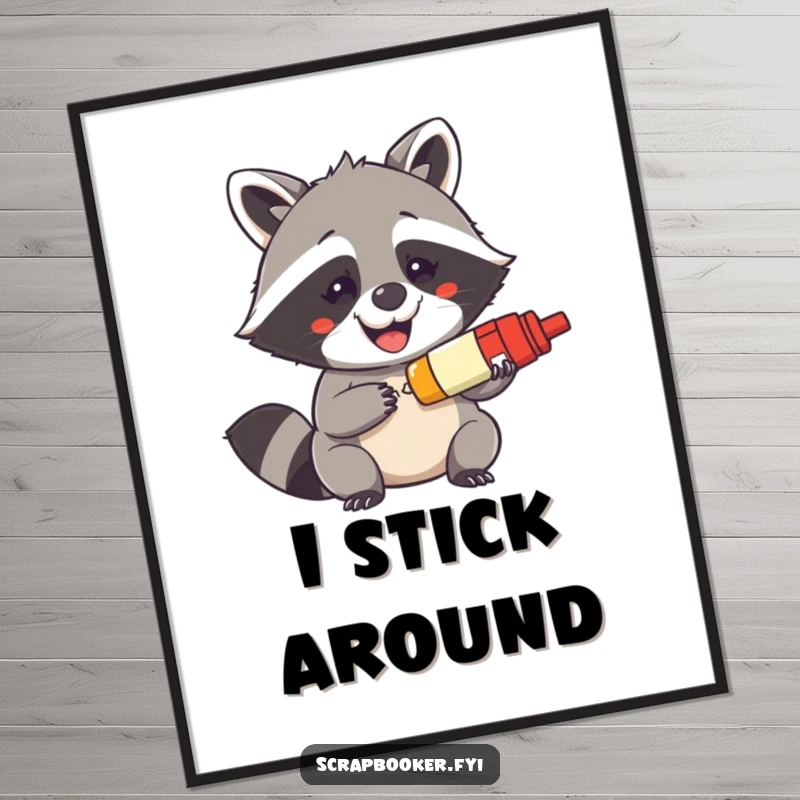 Funny poster artwork of a mischievous raccoon grinning widely while using a glue stick, perfect for creative spaces.