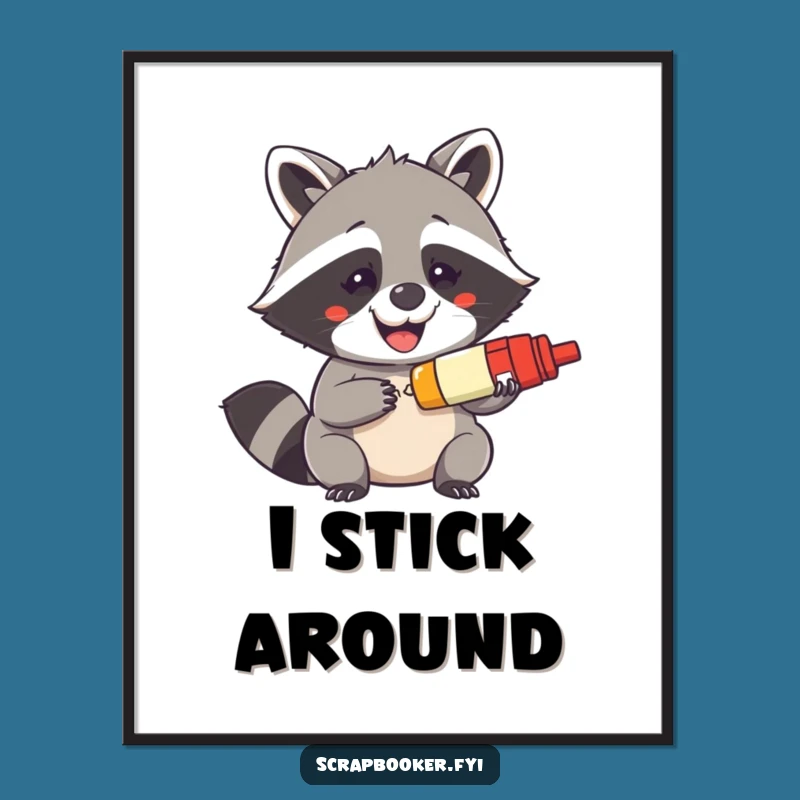 Funny Raccoon Glue Stick Poster - Mischievous Grin Wall Art, Hilarious Crafter Gift