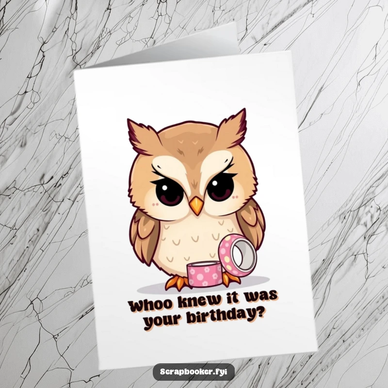 Funny Free Printable Owl Card: Curious owl intently examining tiny patterned tape, ideal for a witty birthday greeting.