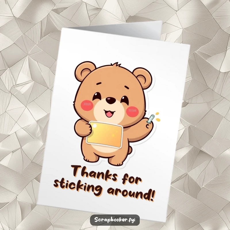 Funny Free Printable Thank You card with a cheerful bear carefully gluing a shiny sticker, expressing thanks.